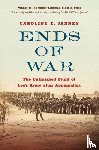 Janney, Caroline E. - Ends of War