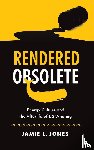 Jones, Jamie L. - Rendered Obsolete