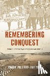 Valerio-Jimenez, Omar - Remembering Conquest