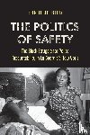 King, Shannon - The Politics of Safety