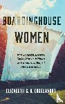 Engelhardt, Elizabeth S. D. - Boardinghouse Women