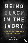  - Being Black in the Ivory