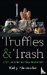 Alexander, Kelly - Truffles and Trash