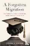 Sanders, Crystal R. - A Forgotten Migration