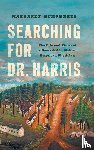 Humphreys, Margaret - Searching for Dr. Harris