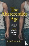 Lascity, Myles Ethan - The Abercrombie Age