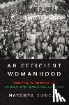 Duncan, Natanya - An Efficient Womanhood: Women and the Making of the Universal Negro Improvement Association