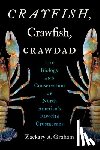 Graham, Zackary A. - Crayfish, Crawfish, Crawdad
