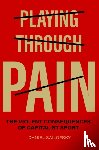 Sailofsky, Daniel - Playing Through Pain