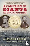 Greene, A. Wilson - A Campaign of Giants - the Battle for Petersburg