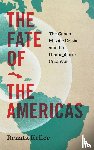 Keller, Renata - The Fate of the Americas