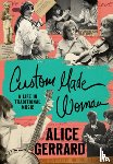 Gerrard, Alice - Custom Made Woman