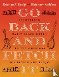 Gaddy, Kristina R., Giddens, Rhiannon - Go Back and Fetch It