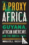 Rickford, Russell - A Proxy Africa