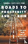 Armstrong-Fumero, Fernando - Roads to Prosperity and Ruin