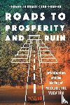 Armstrong-Fumero, Fernando - Roads to Prosperity and Ruin