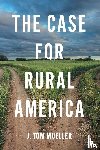 Mueller, J. Tom - The Case for Rural America