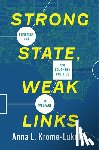 Krome-Lukens, Anna - Strong State, Weak Links