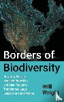 Wright, Will - Borders of Biodiversity