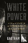 Rao, Gautham - White Power
