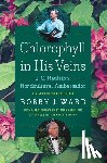 Ward, Bobby J. - Chlorophyll in His Veins