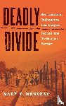 Mendoza, Mary E. - Deadly Divide