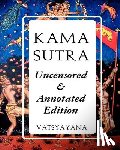 Vatsyayana, M. - Kama Sutra: Full Color Uncensored & Annotated Edition
