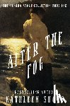 Shoop, Kathleen - After the Fog