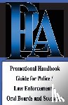 Wood, Michael A. - Promotional Handbook Guide for Police / Law Enforcement - Oral Boards and Scenarios