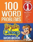 Brainchimp - 100 Word Problems: 1st Grade Workbook For Ages 6 - 7
