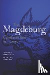Colvin Phd, Matthew - The Magdeburg Confession: 13th of April 1550 AD