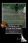 Nichols, Kelly - Echoes of Shannon Street: The Kidnapping and Murder of Officer Robert S. Hester