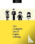 Bartneck, Christoph - The Complete LEGO Figure Catalog: 1st Edition