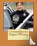 Reynolds, Jean - Criminal Justice Report Writing