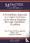 Chassagneux, Jean-Francois, Crisan, Dan, Delarue, Francois - A Probabilistic Approach to Classical Solutions of the Master Equation for Large Population Equilibria
