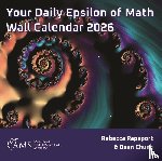 Rapoport, Rebecca, Chung, Dean - Your Daily Epsilon of Math Wall Calendar 2026