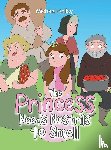 Holley, Michael - The Princess Needs Nostrils to Smell