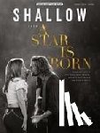 Gaga, Lady, Ronson, Mark, Rossomando, Anthony - SHALLOW FROM A STAR IS BORN PVG