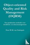 van Nederpelt, Peter W.M. - Object-oriented Quality Management (OQRM). Een Praktische Methode Voor Kwaliteits- En Risicomanagement.