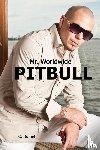 Duthel, C. - Pitbull - Mr. Worldwide