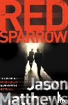 Matthews, Jason - Red Sparrow