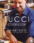 Tucci, Stanley - The Tucci Cookbook