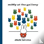 Bruna, Dick - Miffy at the Gallery