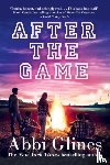 Glines, Abbi - After the Game