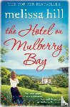 Hill, Melissa - The Hotel on Mulberry Bay