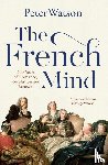 Watson, Peter - The French Mind