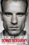Bergkamp, Dennis - Stillness and Speed