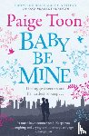 Toon, Paige - Baby Be Mine