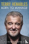 Venables, Terry - Born to Manage