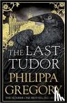 Gregory, Philippa - The Last Tudor